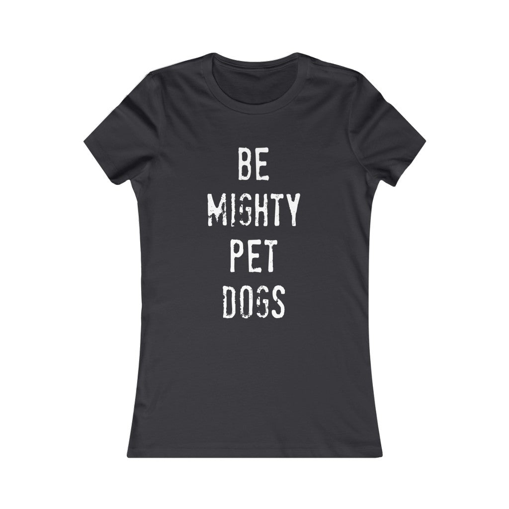 Dog Lover T-Shirt: Women's Favorite Tee